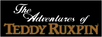 The Adventures of Teddy Ruxpin logo with a black background